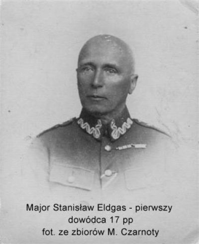 Major Stanisław Eldgas - pierwszy d-ca 17 pp